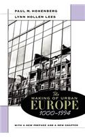 Making of Urban Europe, 1000-1994