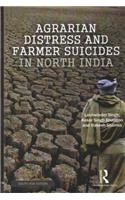 Agrarian Distress and Farmer Suicides in North India