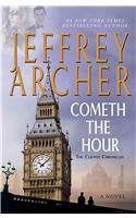 Cometh the Hour: Book Six of the Clifton Chronicles