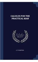 Calulus for the Practical Man