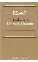 Dsm-5(r) Handbook of Differential Diagnosis