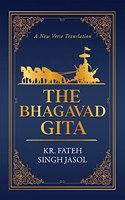 The Bhagavad Gita: A New Verse Translation