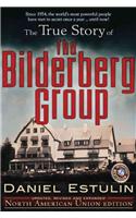 True Story of the Bilderberg Group