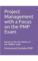 Project Management with a Focus on the PMP Exam