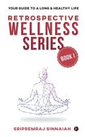 Retrospective Wellness Series