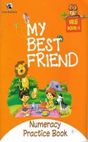 My Best Friend - Numeracy Practice Book UKG Book 1