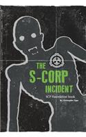 S-CORP Incident