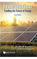 Renewable Energy Finance: Funding the Future of Energy (Second Edition)