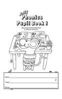 Jolly Phonics Pupil Book 1