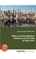 Office of Chief Medical Examiner of the City of New York