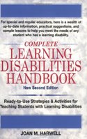 Complete Learning Disabilities Handbook: Ready-to-Use Strategies & Activities for Teaching Students with Learning Disabilities: Ready-to-Use ... Teaching Students with Learning Disabilities