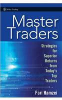 Master Traders: Strategies for Superior Returns from Today's Top Traders