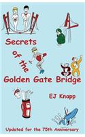 Secrets of the Golden Gate Bridge