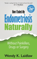 How I Ended My Endometriosis Naturally