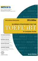 NOVAS Scoring Strategies For The Toefl Ibt A Complete Guide 2016 Edition