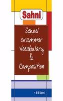 Sahni Advanced Grammar, Vocabulary Composition & Translation