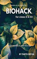 BIOHACK : For NEET UG : Class XI & XII Biology (Colored, English)