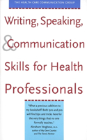 Writing, Speaking, and Communication Skills for Health Professionals