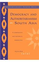 Democracy and Authoritarianism in South Asia