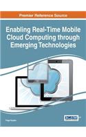 Enabling Real-Time Mobile Cloud Computing through Emerging Technologies