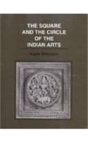 The Square and the Circle of the Indian Arts