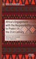 Africa's Engagement with the Responsibility to Protect in the 21st Century