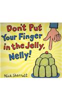 Don't Put Your Finger In The Jelly, Nelly