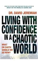 Living with Confidence in a Chaotic World