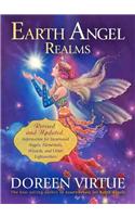 Earth Angel Realms: Revised and Updated Information for Incarnated Angels, Elementals, Wizards, and Other Lightworkers