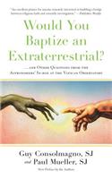 Would You Baptize an Extraterrestrial?