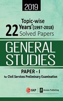 UPSC General Studies Paper I - 22 Years Topic wise Solved Papers (1997-2018) 2019