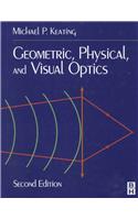 Geometric, Physical, and Visual Optics