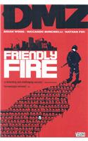 DMZ Vol. 4: Friendly Fire