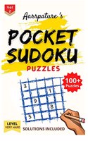 Pocket Sudoku Puzzles [ Very Hard ] Volume 2: Collection of [ VERY HARD ] Sudoku Puzzles along with Solutions for Adults and Experts