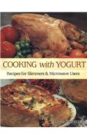 Cooking With Yogurt:Recipes For Slimmer & Microwave Users