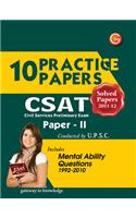 CSAT Civil Services Preliminary Exam: 10 Practice Papers, Solved Papers 2011 - 2012 (Paper - 2)