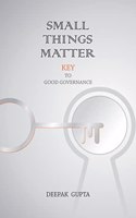 Small Things Matter - Key to Good Governance