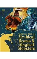 Children's Book of Mythical Beasts and Magical Monsters