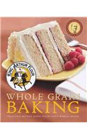 King Arthur Flour Whole Grain Baking