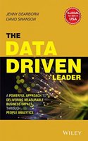 The Data Driven Leader: A Powerful Approach to Delivering Measurable Business Impact Through People Analytics