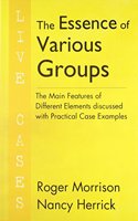 The Essence Of Various Groups