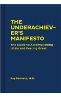 Underachiever's Manifesto