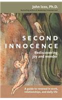 Second Innocence - Rediscovering Joy and Wonder