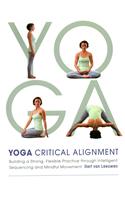 Yoga: Critical Alignment