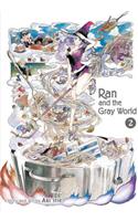 Ran and the Gray World, Vol. 2