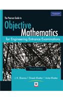 The Pearson Guide to Objective Mathematics for Engineering Entrance Examinations