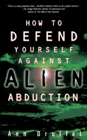 How to Defend Yourself Against Alien Abduction