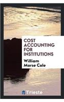 Cost Accounting for Institutions