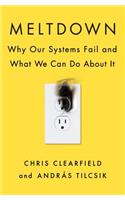 Meltdown: Why Our Systems Fail and What We Can Do about It