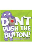 Don't Push the Button!